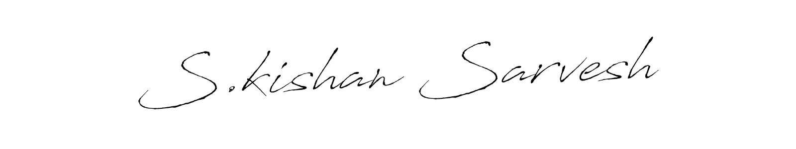 You should practise on your own different ways (Antro_Vectra) to write your name (S.kishan Sarvesh) in signature. don't let someone else do it for you. S.kishan Sarvesh signature style 6 images and pictures png