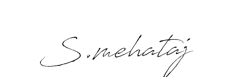 How to make S.mehataj signature? Antro_Vectra is a professional autograph style. Create handwritten signature for S.mehataj name. S.mehataj signature style 6 images and pictures png