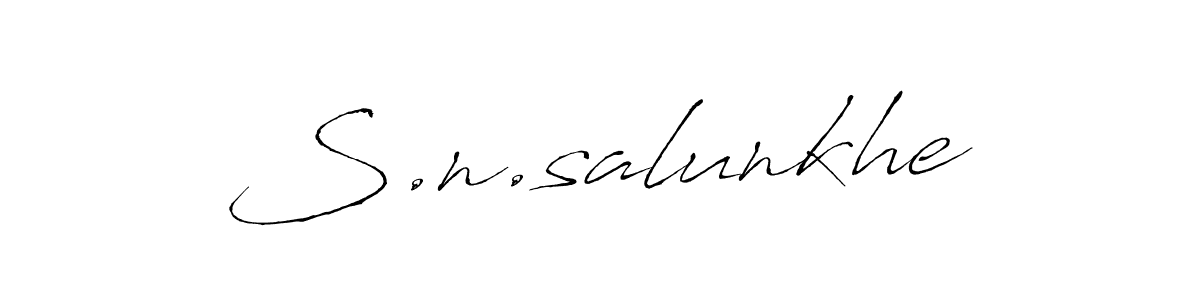 You should practise on your own different ways (Antro_Vectra) to write your name (S.n.salunkhe) in signature. don't let someone else do it for you. S.n.salunkhe signature style 6 images and pictures png