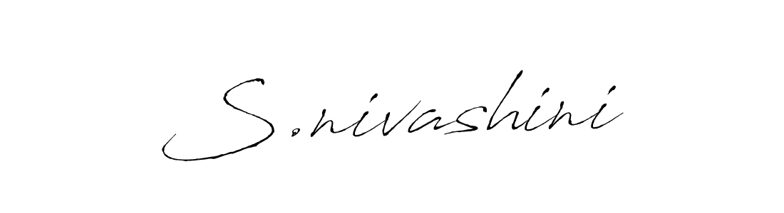 How to make S.nivashini signature? Antro_Vectra is a professional autograph style. Create handwritten signature for S.nivashini name. S.nivashini signature style 6 images and pictures png