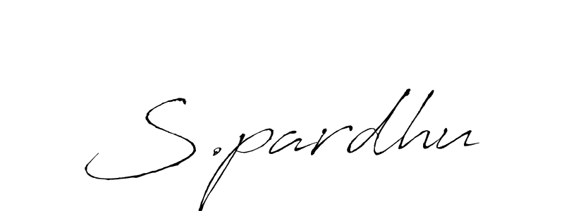 You should practise on your own different ways (Antro_Vectra) to write your name (S.pardhu) in signature. don't let someone else do it for you. S.pardhu signature style 6 images and pictures png