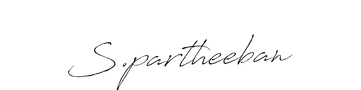 Make a beautiful signature design for name S.partheeban. With this signature (Antro_Vectra) style, you can create a handwritten signature for free. S.partheeban signature style 6 images and pictures png