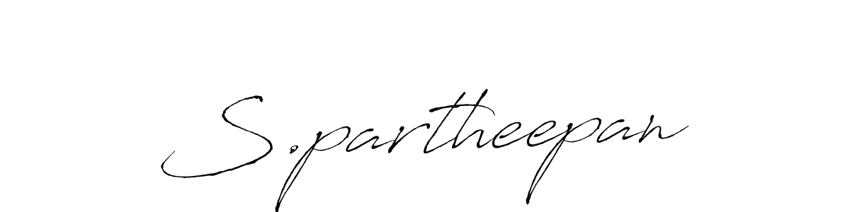 Create a beautiful signature design for name S.partheepan. With this signature (Antro_Vectra) fonts, you can make a handwritten signature for free. S.partheepan signature style 6 images and pictures png