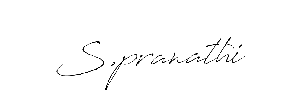 Create a beautiful signature design for name S.pranathi. With this signature (Antro_Vectra) fonts, you can make a handwritten signature for free. S.pranathi signature style 6 images and pictures png