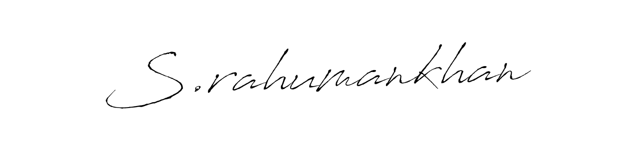 The best way (Antro_Vectra) to make a short signature is to pick only two or three words in your name. The name S.rahumankhan include a total of six letters. For converting this name. S.rahumankhan signature style 6 images and pictures png