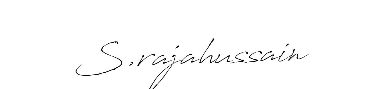 Use a signature maker to create a handwritten signature online. With this signature software, you can design (Antro_Vectra) your own signature for name S.rajahussain. S.rajahussain signature style 6 images and pictures png