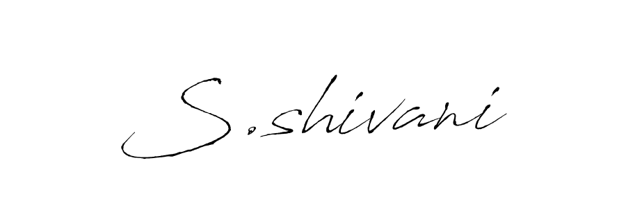 Make a beautiful signature design for name S.shivani. With this signature (Antro_Vectra) style, you can create a handwritten signature for free. S.shivani signature style 6 images and pictures png