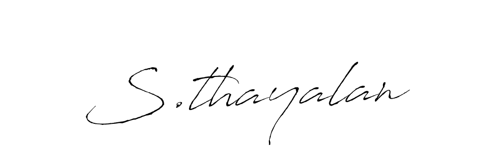 It looks lik you need a new signature style for name S.thayalan. Design unique handwritten (Antro_Vectra) signature with our free signature maker in just a few clicks. S.thayalan signature style 6 images and pictures png