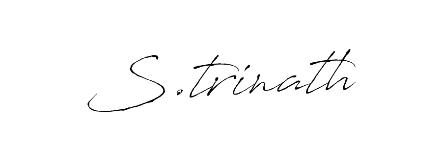 Use a signature maker to create a handwritten signature online. With this signature software, you can design (Antro_Vectra) your own signature for name S.trinath. S.trinath signature style 6 images and pictures png