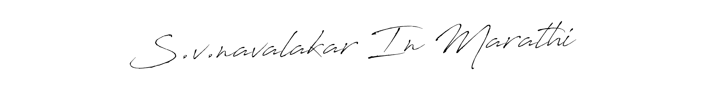 Use a signature maker to create a handwritten signature online. With this signature software, you can design (Antro_Vectra) your own signature for name S.v.navalakar In Marathi. S.v.navalakar In Marathi signature style 6 images and pictures png