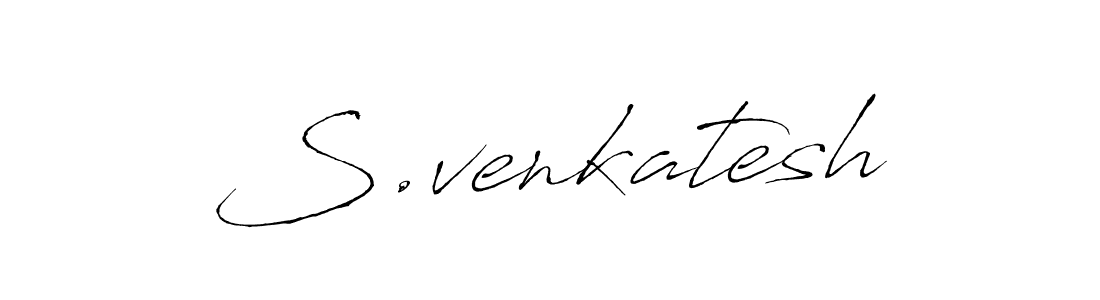Design your own signature with our free online signature maker. With this signature software, you can create a handwritten (Antro_Vectra) signature for name S.venkatesh. S.venkatesh signature style 6 images and pictures png