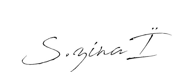 How to make S.zinaÏ name signature. Use Antro_Vectra style for creating short signs online. This is the latest handwritten sign. S.zinaÏ signature style 6 images and pictures png