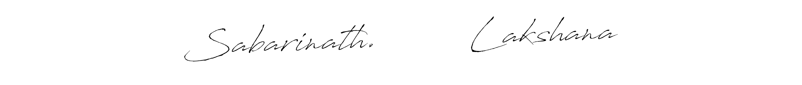 Use a signature maker to create a handwritten signature online. With this signature software, you can design (Antro_Vectra) your own signature for name Sabarinath.         Lakshana. Sabarinath.         Lakshana signature style 6 images and pictures png