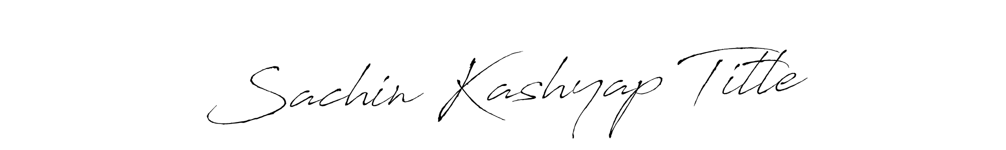 Also You can easily find your signature by using the search form. We will create Sachin Kashyap Title name handwritten signature images for you free of cost using Antro_Vectra sign style. Sachin Kashyap Title signature style 6 images and pictures png