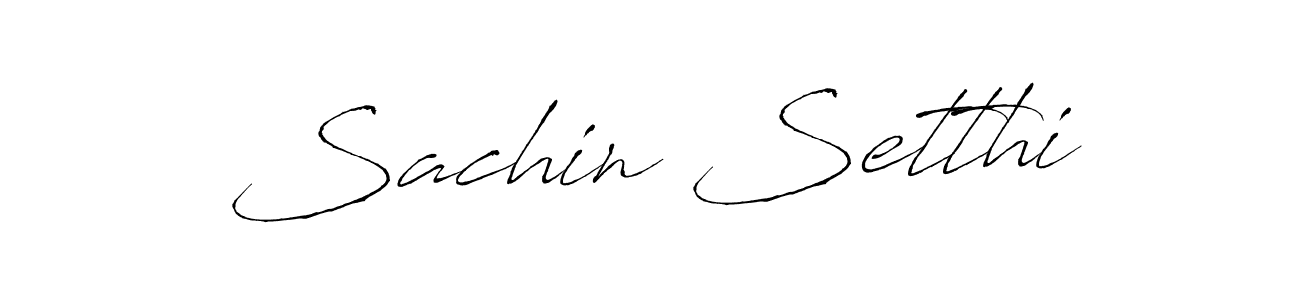 Use a signature maker to create a handwritten signature online. With this signature software, you can design (Antro_Vectra) your own signature for name Sachin Setthi. Sachin Setthi signature style 6 images and pictures png