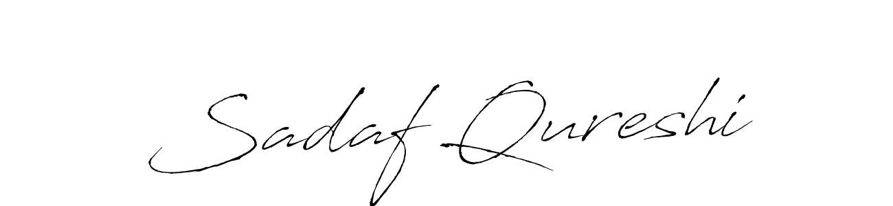 How to make Sadaf Qureshi signature? Antro_Vectra is a professional autograph style. Create handwritten signature for Sadaf Qureshi name. Sadaf Qureshi signature style 6 images and pictures png