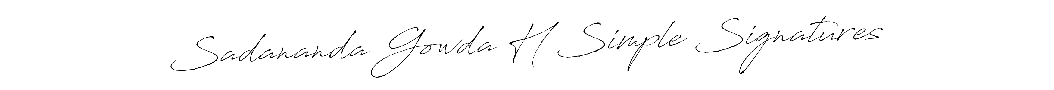 Make a beautiful signature design for name Sadananda Gowda H Simple Signatures. With this signature (Antro_Vectra) style, you can create a handwritten signature for free. Sadananda Gowda H Simple Signatures signature style 6 images and pictures png