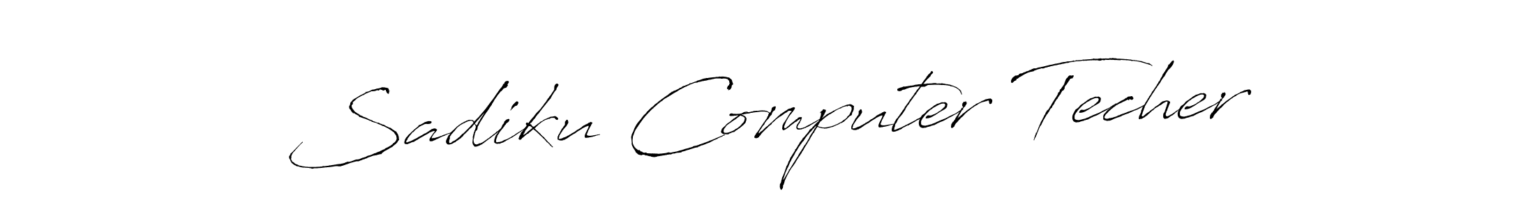 Sadiku Computer Techer stylish signature style. Best Handwritten Sign (Antro_Vectra) for my name. Handwritten Signature Collection Ideas for my name Sadiku Computer Techer. Sadiku Computer Techer signature style 6 images and pictures png