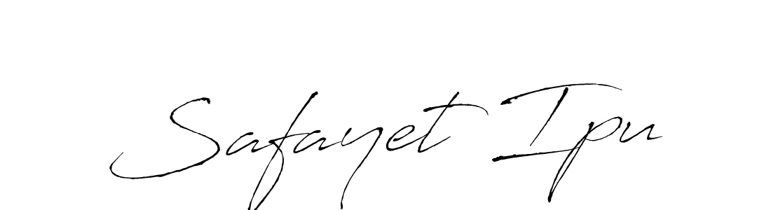 Safayet Ipu stylish signature style. Best Handwritten Sign (Antro_Vectra) for my name. Handwritten Signature Collection Ideas for my name Safayet Ipu. Safayet Ipu signature style 6 images and pictures png