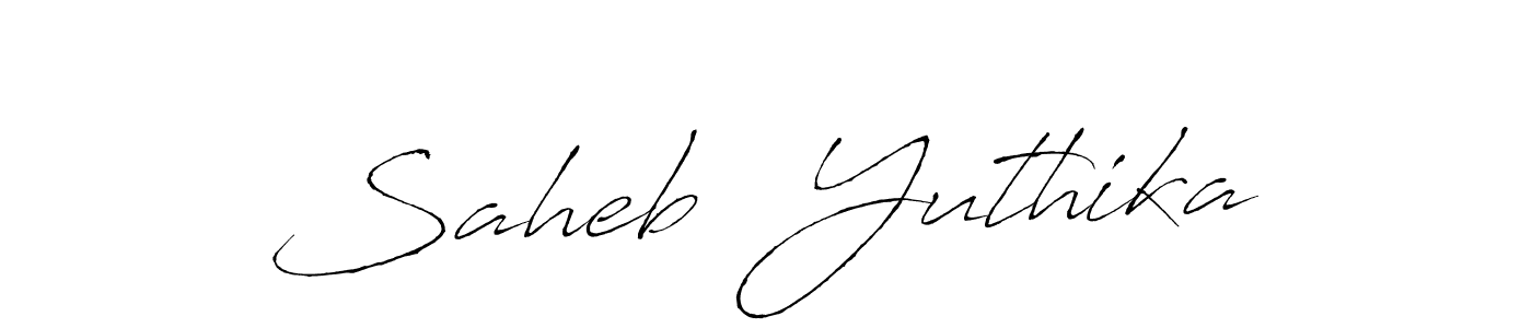 Make a beautiful signature design for name Saheb  Yuthika. With this signature (Antro_Vectra) style, you can create a handwritten signature for free. Saheb  Yuthika signature style 6 images and pictures png