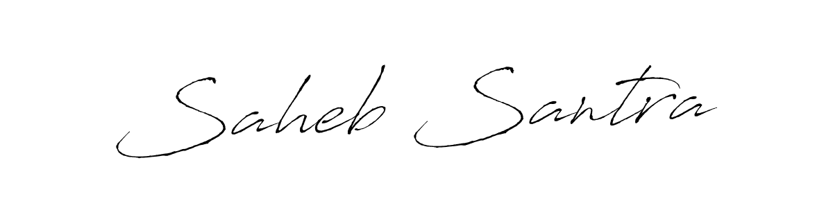 Make a beautiful signature design for name Saheb Santra. With this signature (Antro_Vectra) style, you can create a handwritten signature for free. Saheb Santra signature style 6 images and pictures png