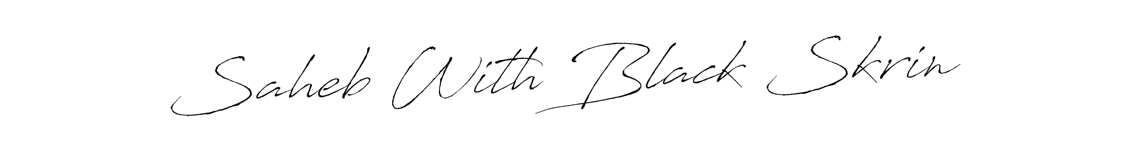 It looks lik you need a new signature style for name Saheb With Black Skrin. Design unique handwritten (Antro_Vectra) signature with our free signature maker in just a few clicks. Saheb With Black Skrin signature style 6 images and pictures png