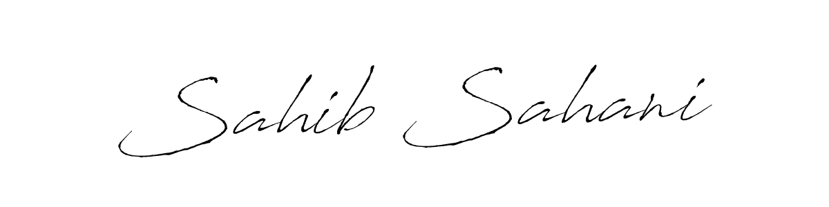Design your own signature with our free online signature maker. With this signature software, you can create a handwritten (Antro_Vectra) signature for name Sahib Sahani. Sahib Sahani signature style 6 images and pictures png