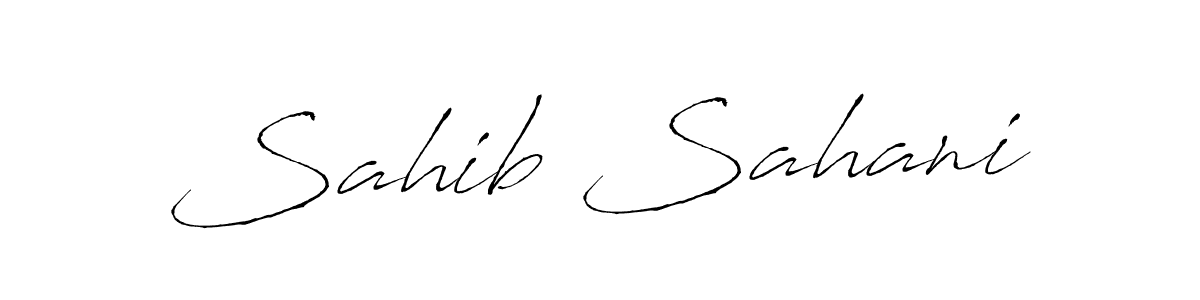 How to make Sahib Sahani name signature. Use Antro_Vectra style for creating short signs online. This is the latest handwritten sign. Sahib Sahani signature style 6 images and pictures png