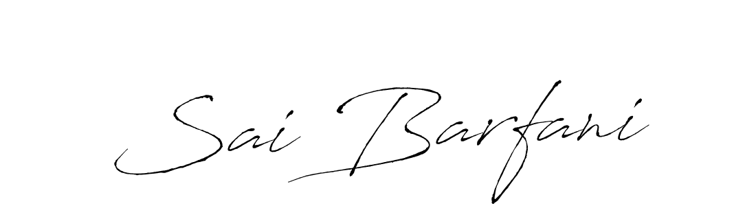 Use a signature maker to create a handwritten signature online. With this signature software, you can design (Antro_Vectra) your own signature for name Sai Barfani. Sai Barfani signature style 6 images and pictures png