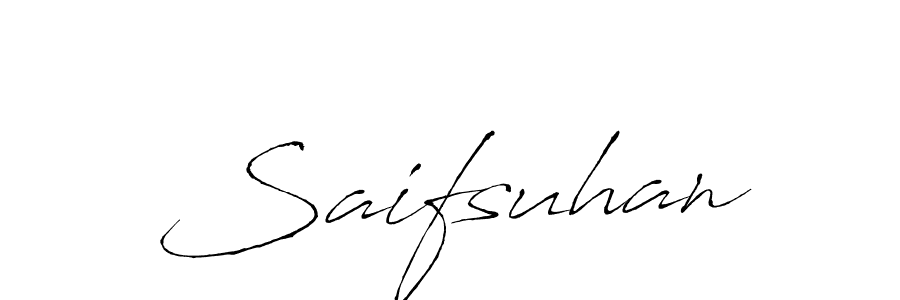 Design your own signature with our free online signature maker. With this signature software, you can create a handwritten (Antro_Vectra) signature for name Saifsuhan. Saifsuhan signature style 6 images and pictures png