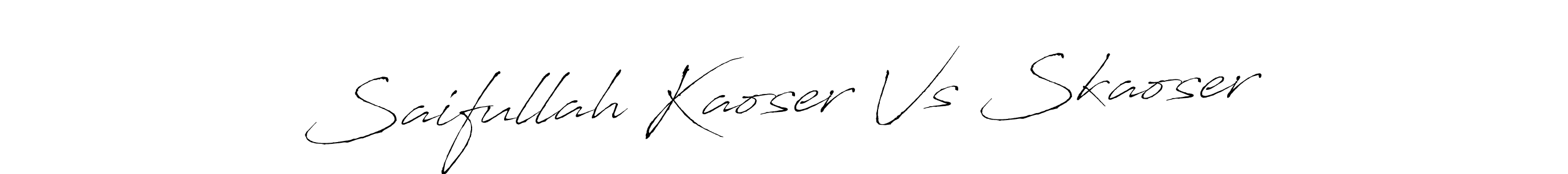 It looks lik you need a new signature style for name Saifullah Kaoser Vs Skaoser. Design unique handwritten (Antro_Vectra) signature with our free signature maker in just a few clicks. Saifullah Kaoser Vs Skaoser signature style 6 images and pictures png