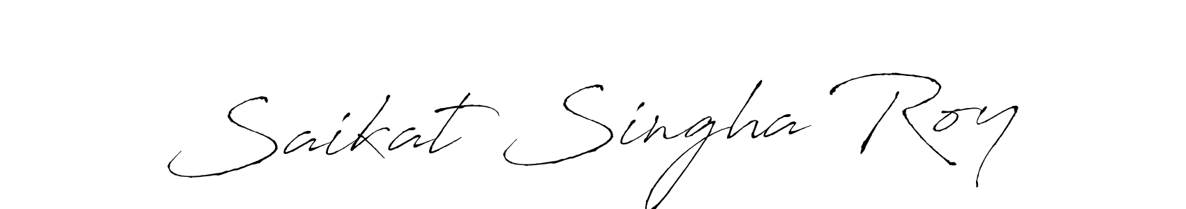 Make a beautiful signature design for name Saikat Singha Roy. With this signature (Antro_Vectra) style, you can create a handwritten signature for free. Saikat Singha Roy signature style 6 images and pictures png