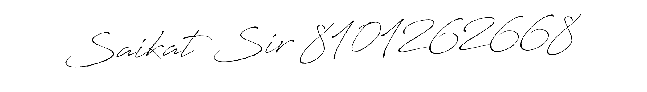 Make a beautiful signature design for name Saikat Sir 8101262668. Use this online signature maker to create a handwritten signature for free. Saikat Sir 8101262668 signature style 6 images and pictures png