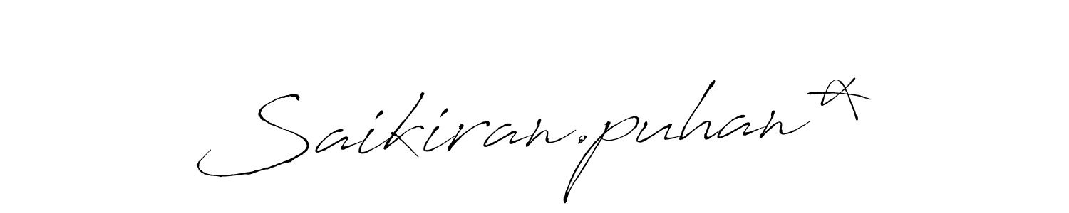 Create a beautiful signature design for name Saikiran.puhan*. With this signature (Antro_Vectra) fonts, you can make a handwritten signature for free. Saikiran.puhan* signature style 6 images and pictures png