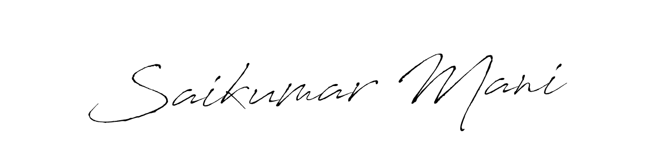 Make a beautiful signature design for name Saikumar Mani. With this signature (Antro_Vectra) style, you can create a handwritten signature for free. Saikumar Mani signature style 6 images and pictures png