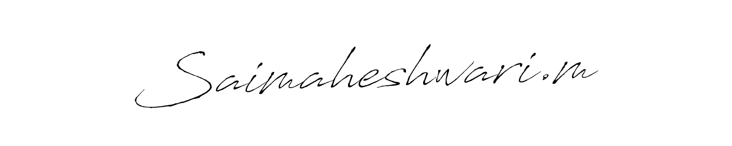 Make a beautiful signature design for name Saimaheshwari.m. With this signature (Antro_Vectra) style, you can create a handwritten signature for free. Saimaheshwari.m signature style 6 images and pictures png