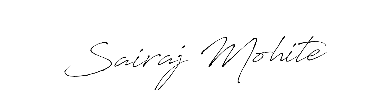 It looks lik you need a new signature style for name Sairaj Mohite. Design unique handwritten (Antro_Vectra) signature with our free signature maker in just a few clicks. Sairaj Mohite signature style 6 images and pictures png