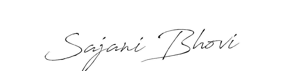 You should practise on your own different ways (Antro_Vectra) to write your name (Sajani Bhovi) in signature. don't let someone else do it for you. Sajani Bhovi signature style 6 images and pictures png