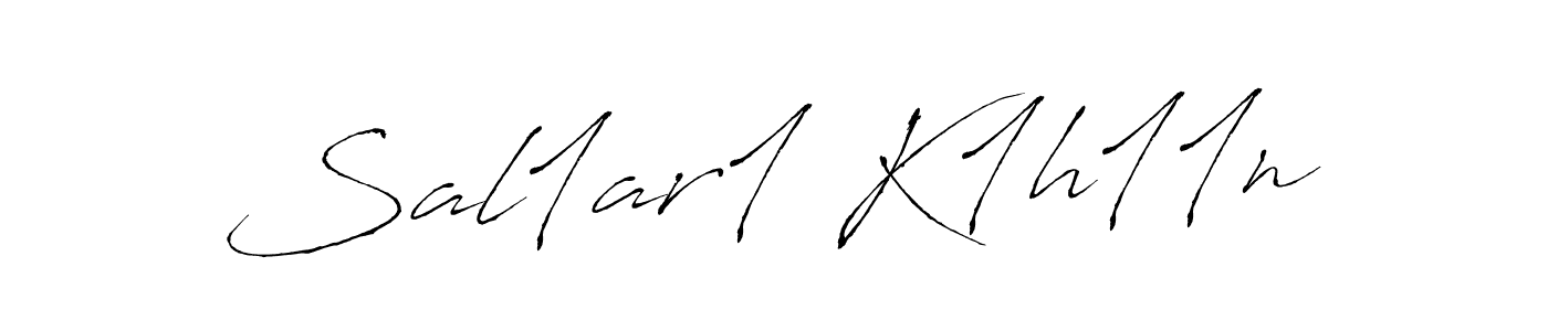 Make a beautiful signature design for name Sal1ar1 K1h11n. With this signature (Antro_Vectra) style, you can create a handwritten signature for free. Sal1ar1 K1h11n signature style 6 images and pictures png