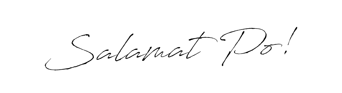 Design your own signature with our free online signature maker. With this signature software, you can create a handwritten (Antro_Vectra) signature for name Salamat Po!. Salamat Po! signature style 6 images and pictures png