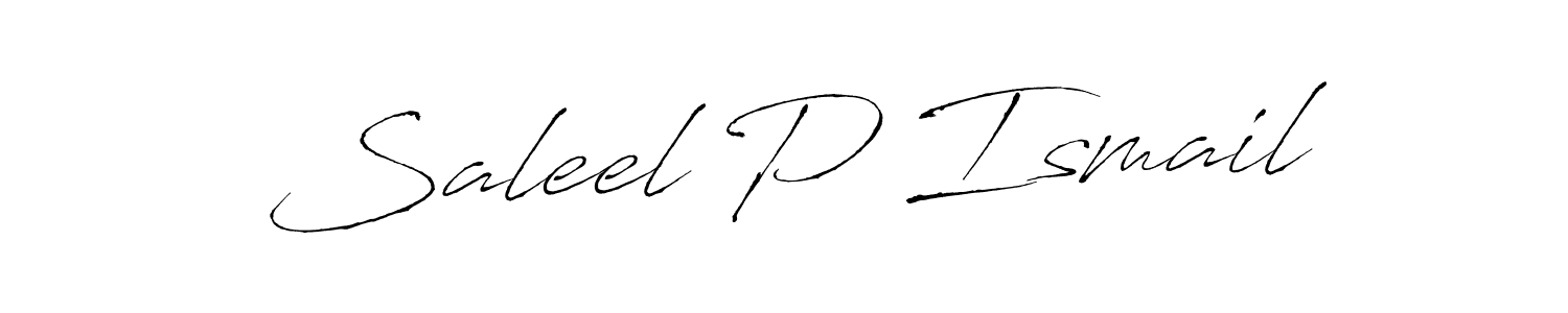 Also we have Saleel P Ismail name is the best signature style. Create professional handwritten signature collection using Antro_Vectra autograph style. Saleel P Ismail signature style 6 images and pictures png