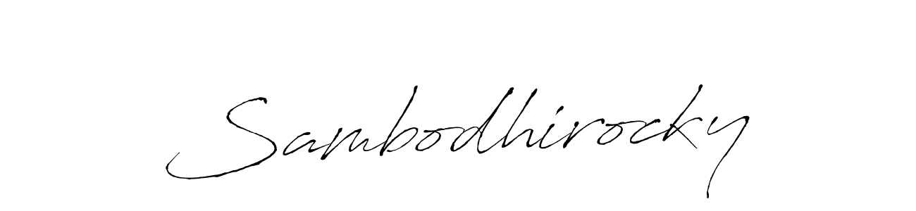 Also we have Sambodhirocky name is the best signature style. Create professional handwritten signature collection using Antro_Vectra autograph style. Sambodhirocky signature style 6 images and pictures png