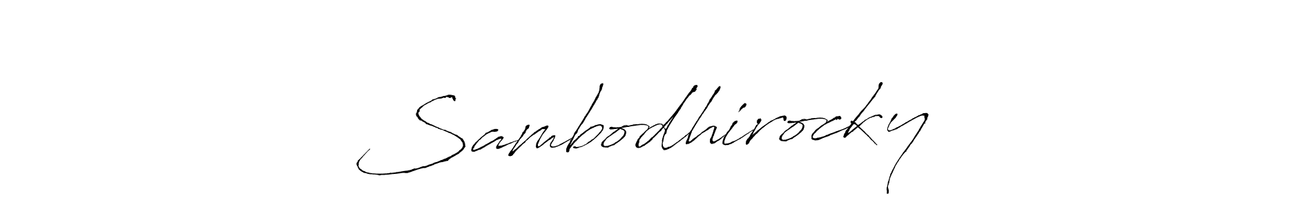Make a beautiful signature design for name Sambodhirocky❤️. With this signature (Antro_Vectra) style, you can create a handwritten signature for free. Sambodhirocky❤️ signature style 6 images and pictures png