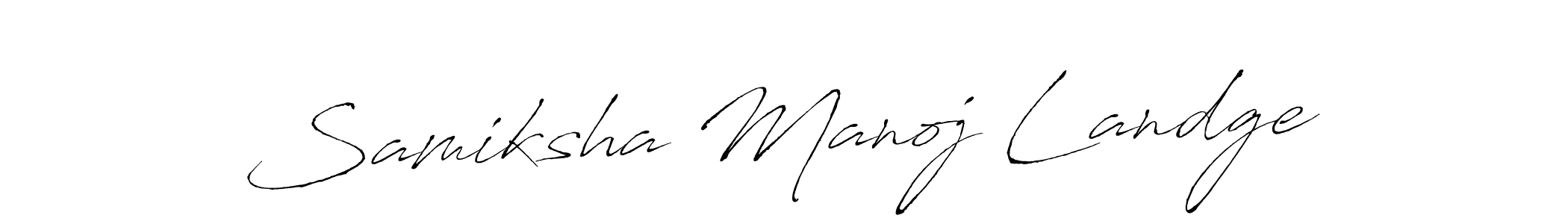 How to make Samiksha Manoj Landge name signature. Use Antro_Vectra style for creating short signs online. This is the latest handwritten sign. Samiksha Manoj Landge signature style 6 images and pictures png