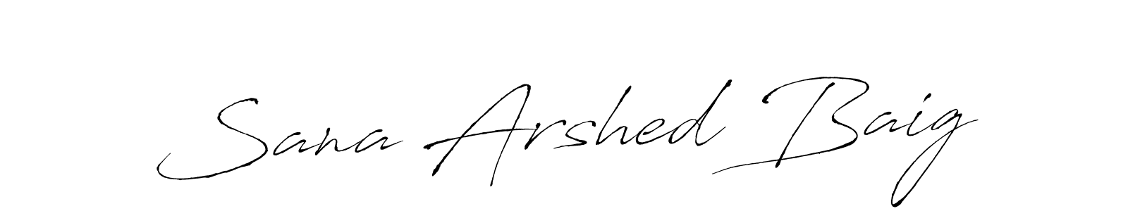 Make a beautiful signature design for name Sana Arshed Baig. With this signature (Antro_Vectra) style, you can create a handwritten signature for free. Sana Arshed Baig signature style 6 images and pictures png
