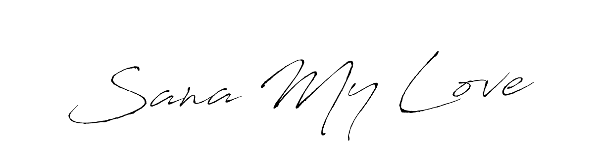 Once you've used our free online signature maker to create your best signature Antro_Vectra style, it's time to enjoy all of the benefits that Sana My Love name signing documents. Sana My Love signature style 6 images and pictures png