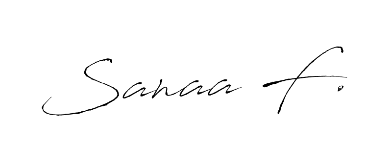 Also we have Sanaa F. name is the best signature style. Create professional handwritten signature collection using Antro_Vectra autograph style. Sanaa F. signature style 6 images and pictures png