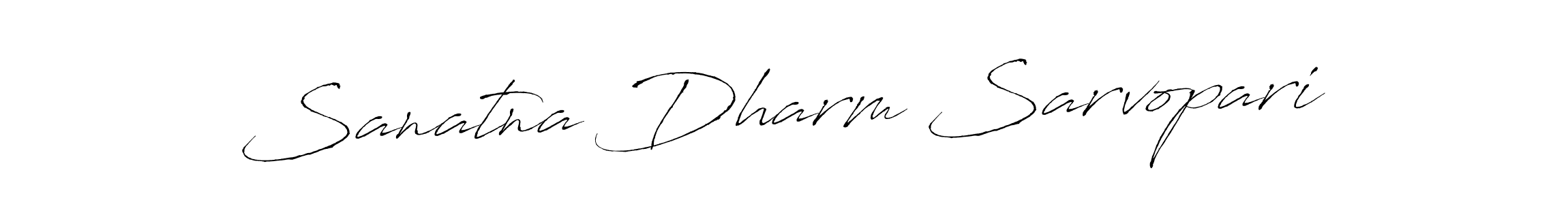 How to make Sanatna Dharm Sarvopari signature? Antro_Vectra is a professional autograph style. Create handwritten signature for Sanatna Dharm Sarvopari name. Sanatna Dharm Sarvopari signature style 6 images and pictures png