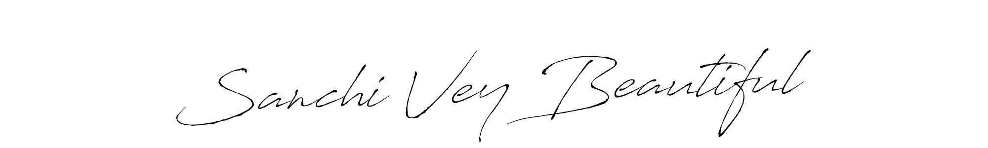You should practise on your own different ways (Antro_Vectra) to write your name (Sanchi Vey Beautiful) in signature. don't let someone else do it for you. Sanchi Vey Beautiful signature style 6 images and pictures png
