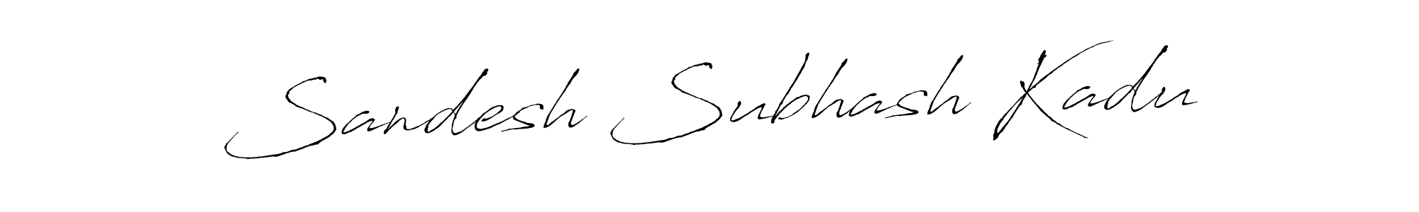 Sandesh Subhash Kadu stylish signature style. Best Handwritten Sign (Antro_Vectra) for my name. Handwritten Signature Collection Ideas for my name Sandesh Subhash Kadu. Sandesh Subhash Kadu signature style 6 images and pictures png